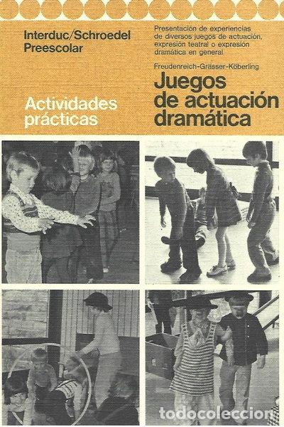 Libros: Juegos de actuaci&oacute;n dram&aacute;tica- 9788438860045