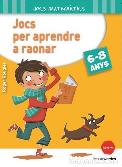Libros: Jocs per aprendre a raonar (6-8 anys)- 9788415612643