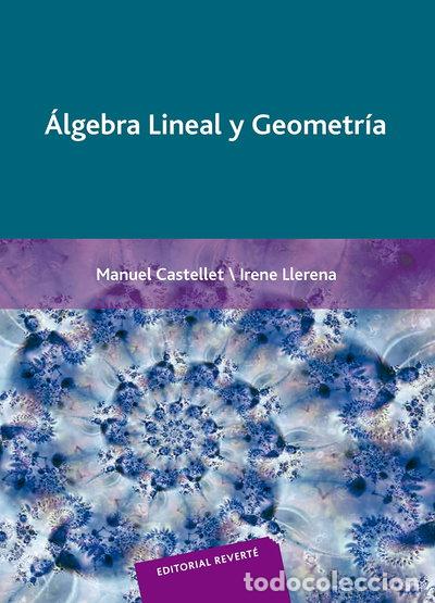 Libros: &Aacute;lgebra lineal y geometr&iacute;a- 9788429150094