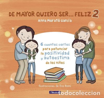 Libros: De mayor quiero ser... feliz 2- 9788448852016