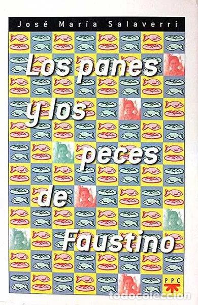 Livros em segunda m&atilde;o: Los panes y los peces de Faustino- 9788428815789