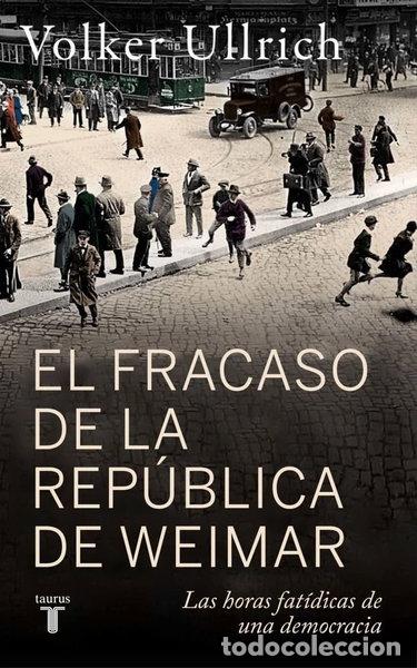 Livros em segunda m&atilde;o: EL FRACASO DE LA REPUBLICA DE WEIMAR- 9788430627431