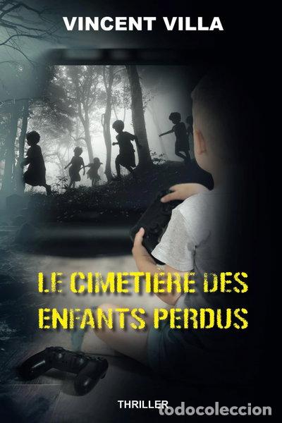 books: Le cimeti&egrave;re des enfants perdus- 9798345274491