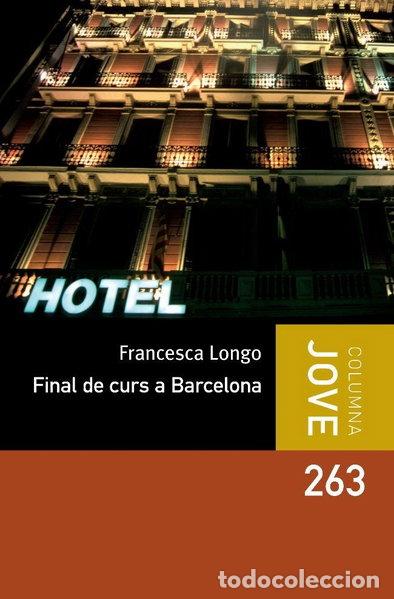Libros: Final de curs a Barcelona- 9788499325187