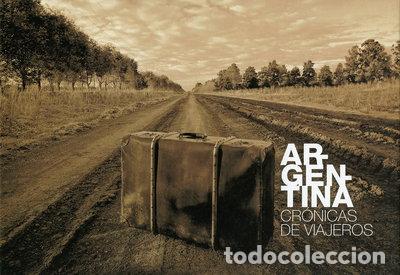 books: Argentina: Cr&oacute;nicas de Viajeros- 9789870591849