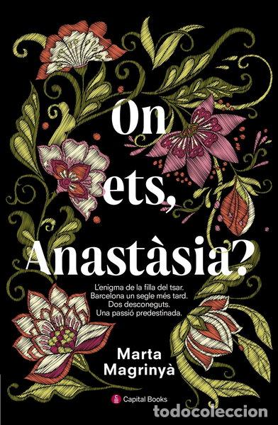 Libros: On ets, Anast&agrave;sia?- 9788494677731