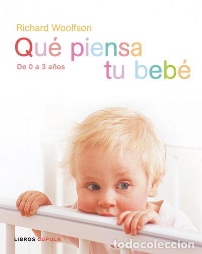 Libros: Qu&eacute; piensa tu beb&eacute;- 9788448047375