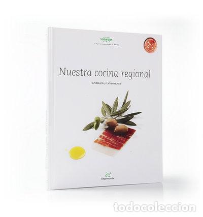 Libros: Nuestra Cocina Regional Andaluc&iacute;a y Extremadura- 9788461638406