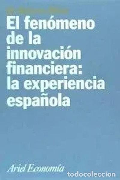 books: El fen&oacute;meno de la innovaci&oacute;n financiera- 9788434421165