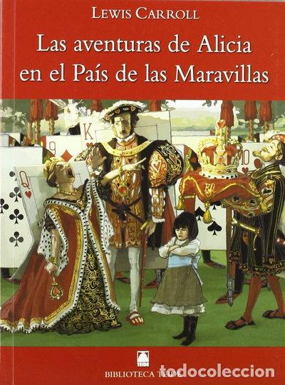Libros: Las aventuras de Alicia en el pa&iacute;s de las maravillas- 9788430760466