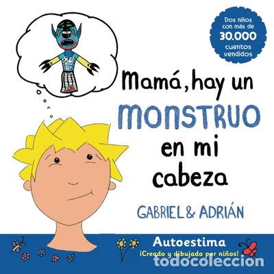 Libros: Mam&aacute;, hay un monstruo en mi cabeza- 9798880159253