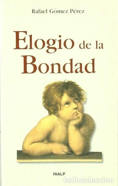 Libros: Elogio de la bondad- 9788432135040