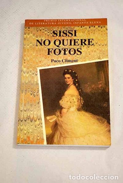 Libros: Sissi no quiere fotos- 9788431035150