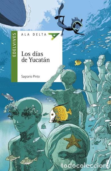 Libros: Los d&iacute;as de Yucat&aacute;n- 9788414015377