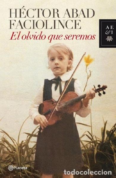 Libros: El olvido que seremos- 9789584215000