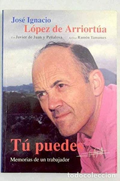 B&uuml;cher: T&uacute; puedes. Memorias de un trabajador- 9788488717092