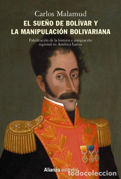 B&uuml;cher: El sue&ntilde;o de Bol&iacute;var y la manipulaci&oacute;n bolivariana- 9788413621500