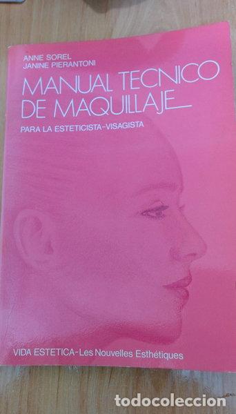 Libri di seconda mano: Manual T&eacute;cnico de Maquillaje para la Esteticista-Visagista- 9788485397068
