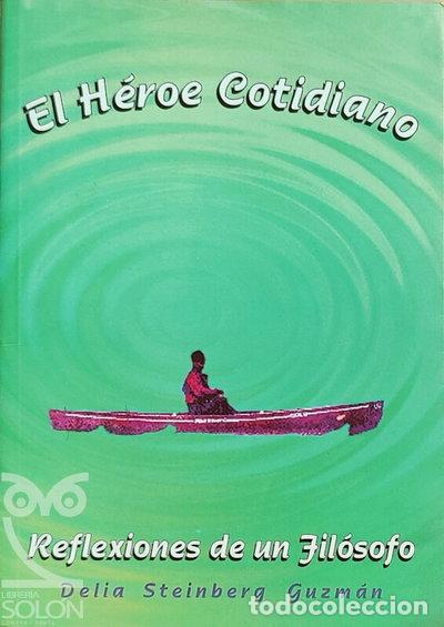 B&uuml;cher: El h&eacute;roe cotidiano: Reflexiones de un fil&oacute;sofo- 9788485982578