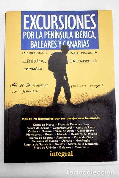 Libros: Excursiones por la Pen&iacute;nsula Ib&eacute;rica, Baleares y Canarias- 9788479010089