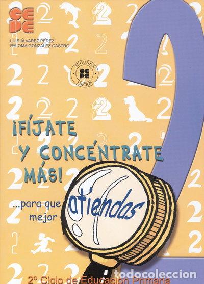 Libros: &iexcl;F&iacute;jate y Conc&eacute;ntrate M&aacute;s! Cuaderno 2- 9788478694587