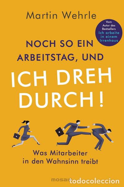 Libros: Noch so ein Arbeitstag, und ich dreh durch!- 9783442393268