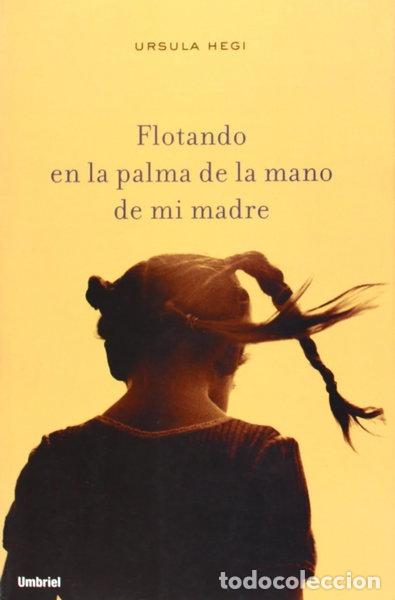 Libros: Flotando en la palma de la mano de mi madre- 9788495618320