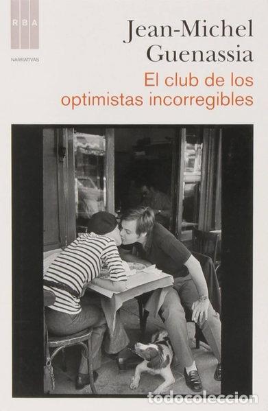 Libri di seconda mano: El club de los optimistas incorregibles- 9788498678284