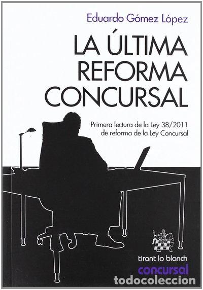 Libri di seconda mano: La &uacute;ltima reforma concursal- 9788490047507