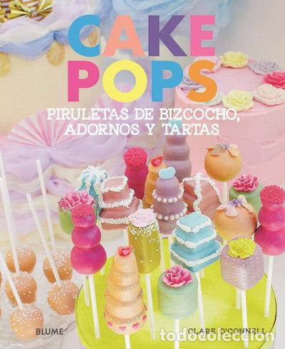 Libri di seconda mano: Cake Pops. Piruletas de bizcocho, adornos y tartas- 9788415317203