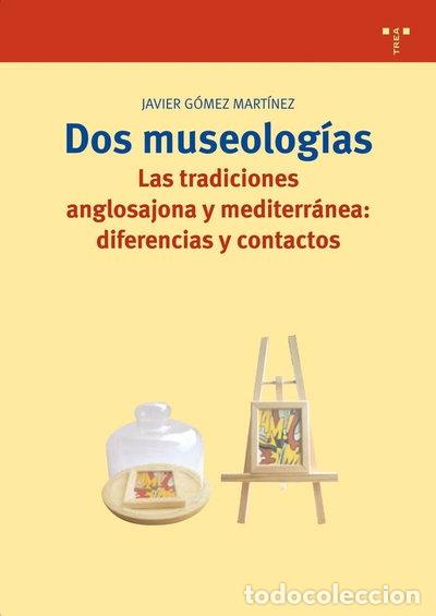 Libri di seconda mano: Dos museolog&iacute;as- 9788497042246