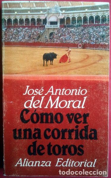 B&uuml;cher: C&oacute;mo ver una corrida de toros- 9788420606712