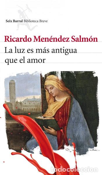 B&uuml;cher: La luz es m&aacute;s antigua que el amor- 9788432212956
