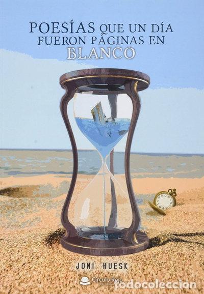 Libros: Poes&iacute;as que un d&iacute;a fueron p&aacute;ginas en blanco- 9788413388137