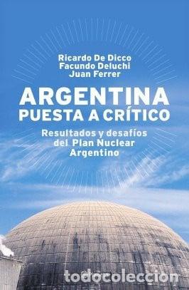 Libri di seconda mano: Argentina puesta a cr&iacute;tico resultados y desaf&iacute;os del Plan Nu - Ricardo de Dicco, Facundo Deluchi, Ju