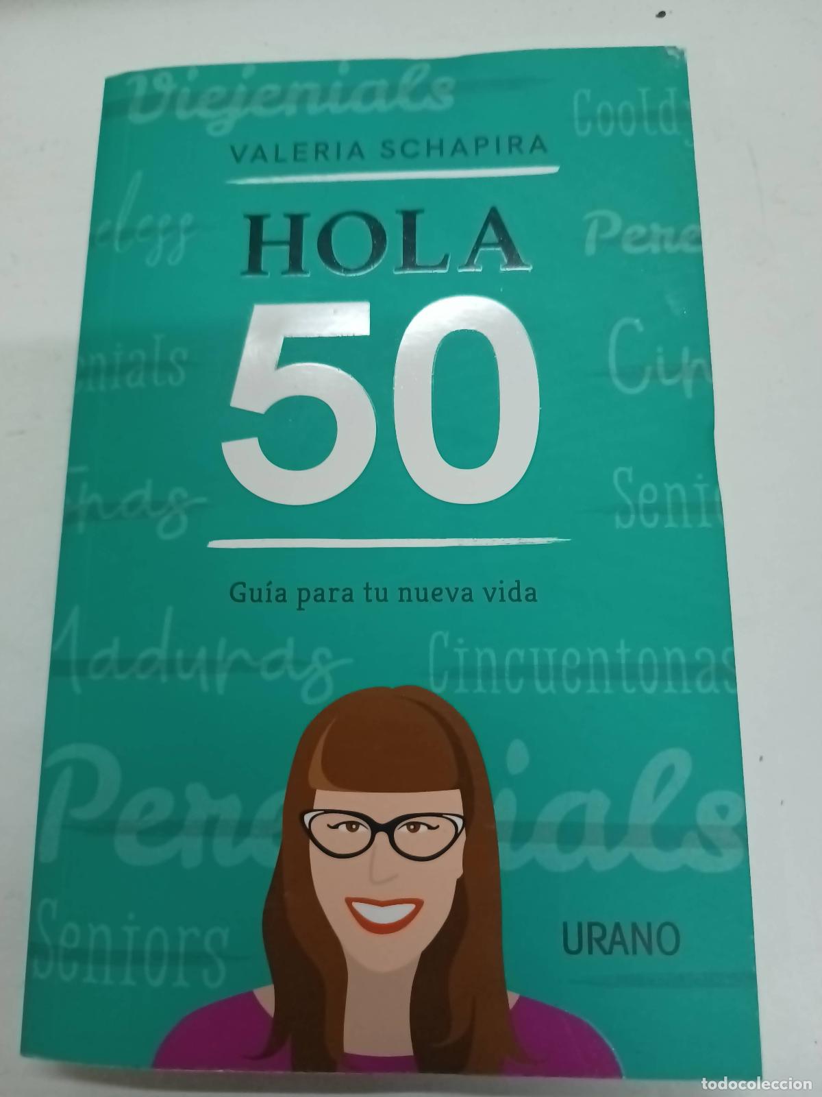 Libros: HOLA 50 - VALERIA SCHAPIRA - VALERIA SCHAPIRA