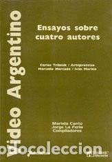 Libros: Video argentino ensayos sobre cuatro autores : Carlos Trilni - GUSTAVO / LA FERLA, JORGE CANTU