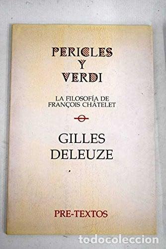 Livros em segunda m&atilde;o: Pericles y Verdi La Filosofia Defran&ccedil;ois Chatelet - Gilles D - Gilles Deleuze