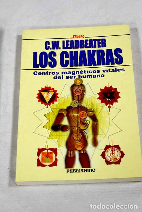 Livres: Los chakras: centros magn&eacute;ticos vitales del ser humano.- Leadbeater, C. W.
