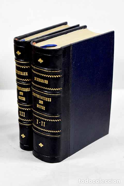 Libros: Conversaciones con Goethe en los &uacute;ltimos a&ntilde;os de su vida.: 1828 a 1832.- Eckermann, Johann Peter