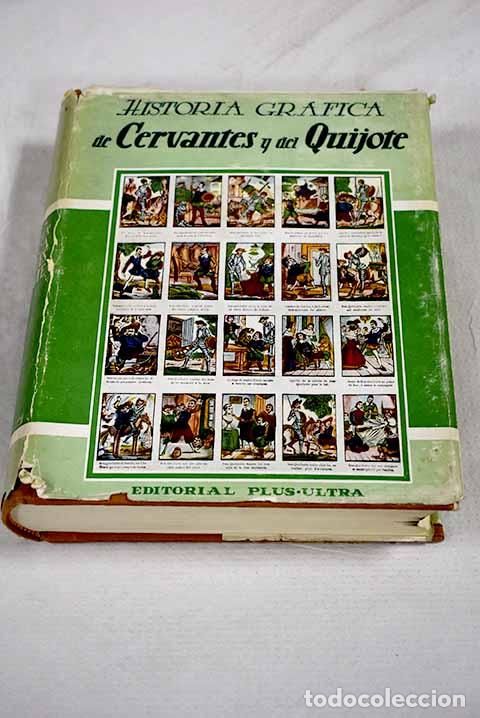 Libros: Historia gr&aacute;fica de Cervantes y del Quijote.- Givanel Mas, J.