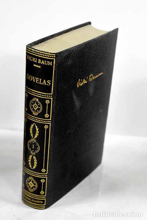 Libros: Novelas, tomo I: Baum, Vicki.- Baum, Vicki