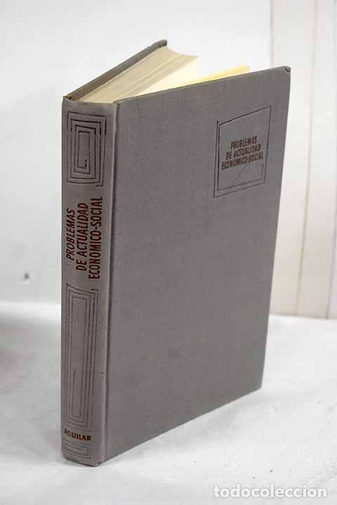 Libri di seconda mano: Problemas de actualidad econ&oacute;mico-social : coloquios Icai-Icade