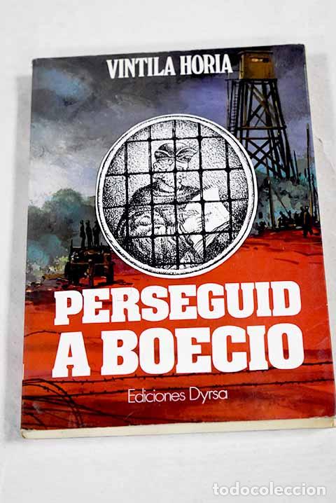 Libri di seconda mano: &iexcl;Perseguid a Boecio!.- Horia, Vintila