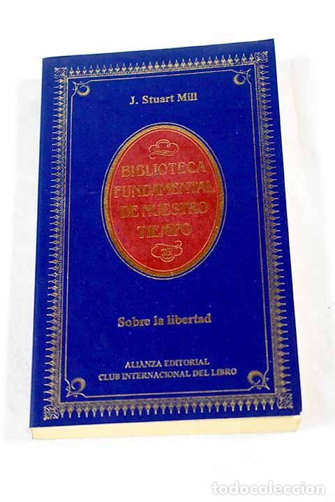 books: Sobre la libertad: Mill, John Stuart.- Mill, John Stuart