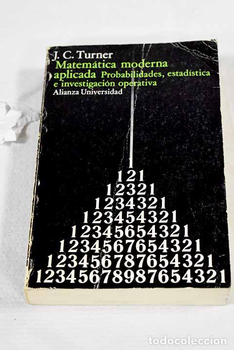 Libri di seconda mano: Matem&aacute;tica moderna aplicada: probabilidades, estad&iacute;stica e investigaci&oacute;n operativa