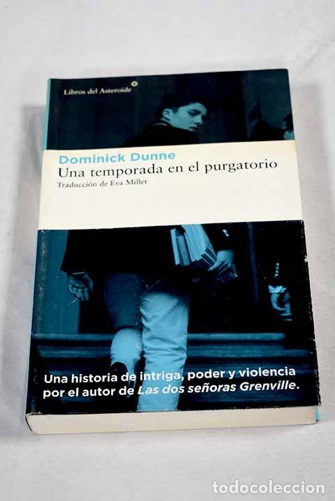 Libri di seconda mano: Una temporada en el purgatorio.- Dunne, Dominick