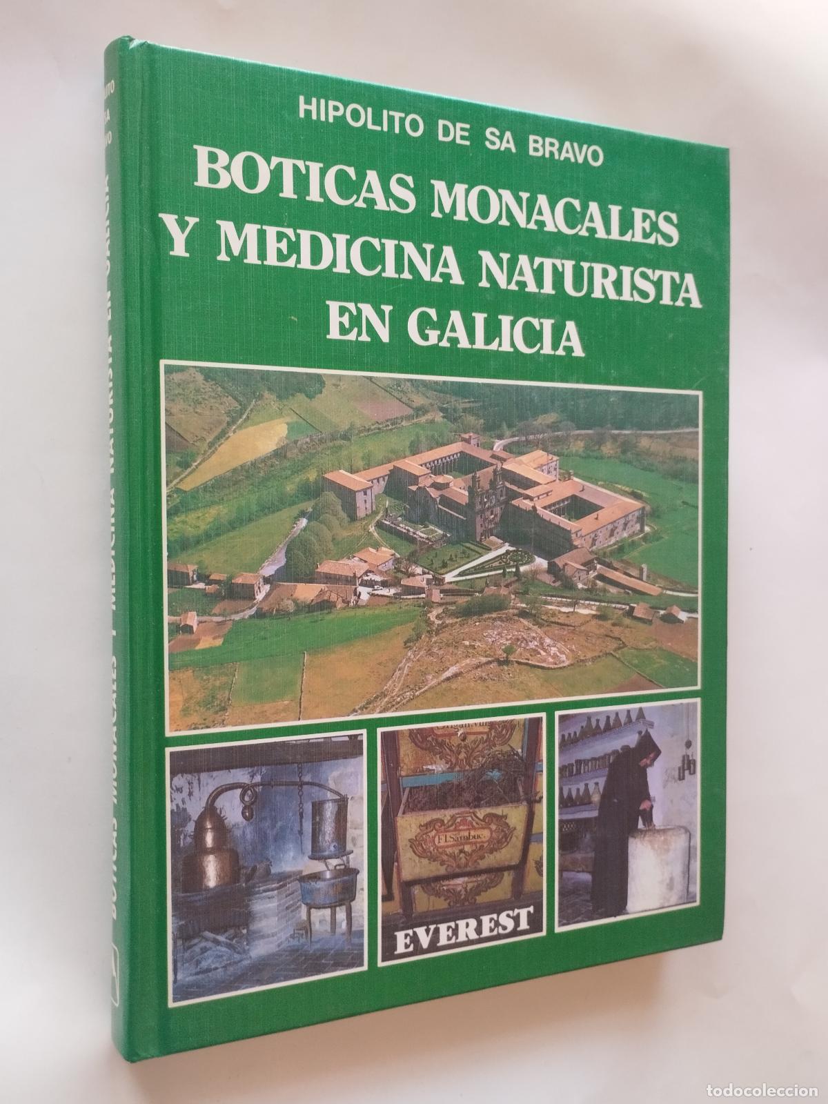 Livros em segunda m&atilde;o: BOTICAS MONACALES Y MEDICINA NATURISTA EN GALICIA - HIP&Oacute;LITO DE SA BRAVO - Hip&oacute;lito de S&aacute; Bravo