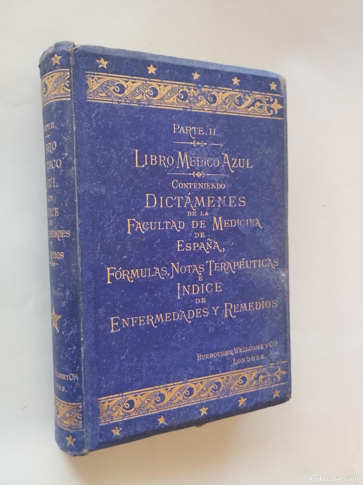 Livros em segunda m&atilde;o: LIBRO M&Eacute;DICO AZUL (PARTE II): DICT&Aacute;MENES DE LA FACULTAD DE MEDICINA DE ESPA&Ntilde;A - CARLOS J. CHRIS... -