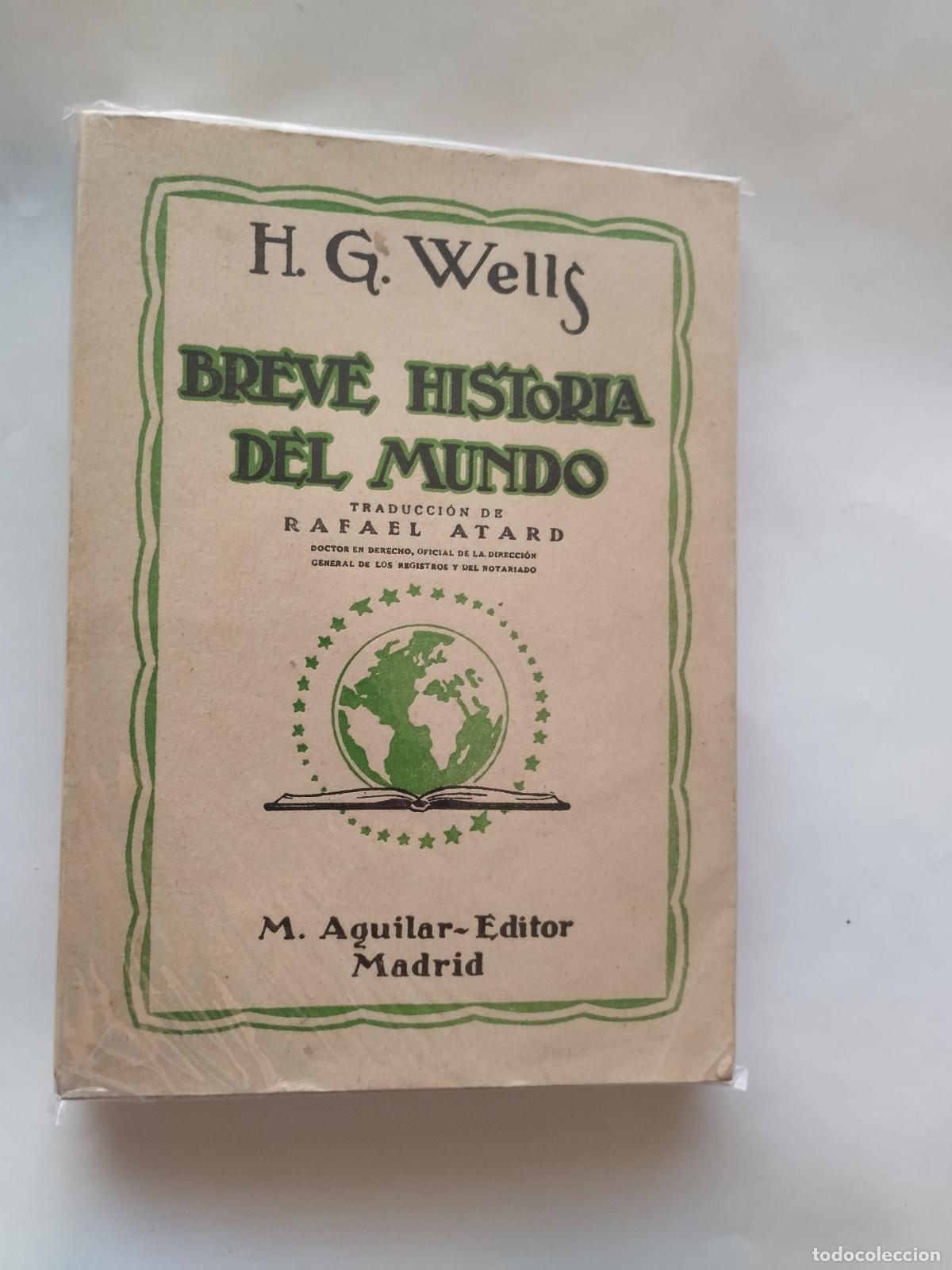 Livros em segunda m&atilde;o: BREVE HISTORIA DEL MUNDO - H. G. WELLS - C. 1930 - 1940 - Herbert George Wells TRAD Rafael Atard